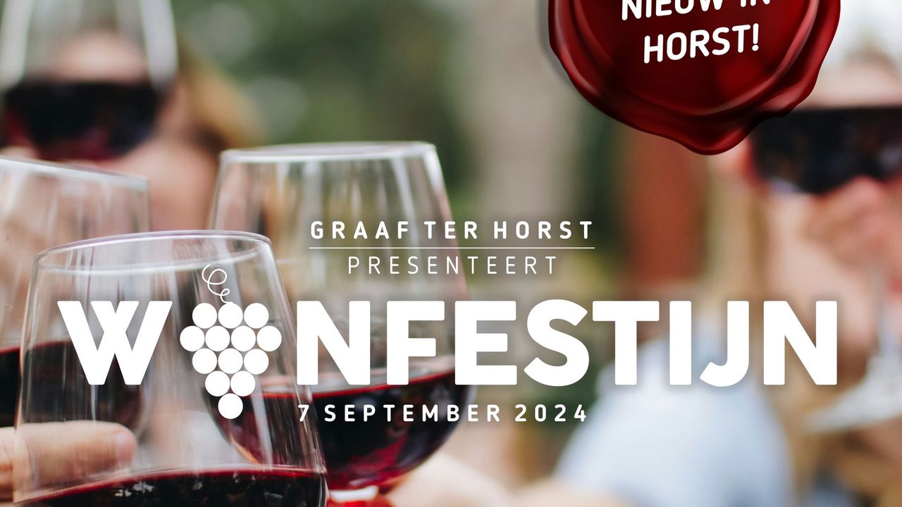 Er komt een wijnfestival in Horst